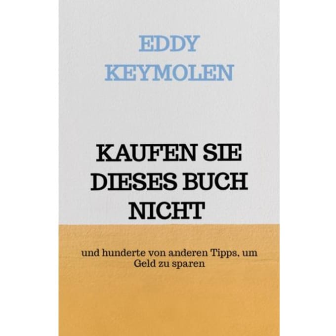 Kaufen Sie Dieses Buch Nicht - Eddy KEYMOLEN