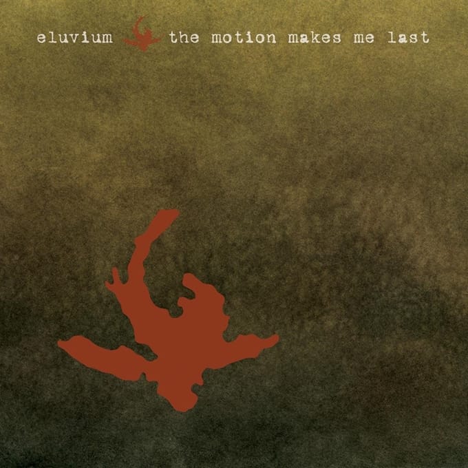 Eluvium - The Motion Makes Me Last (CD) (Limited Edition)