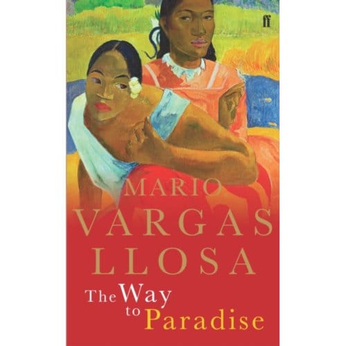 The Way To Paradise - Mario Vargas Llosa