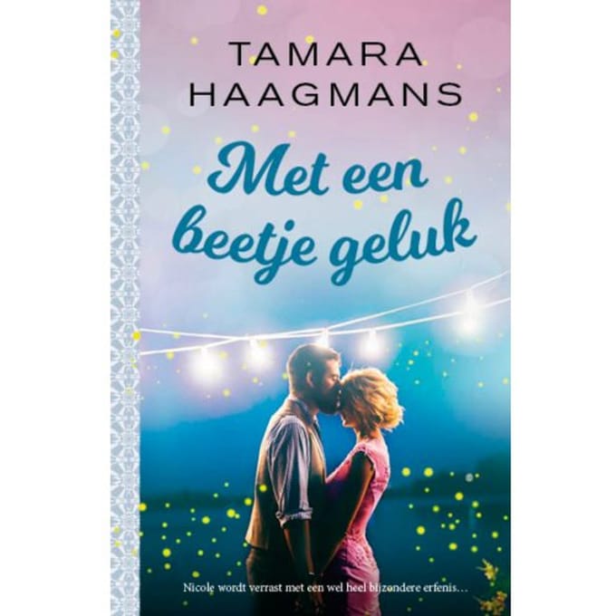 Met Een Beetje Geluk - Tamara Haagmans