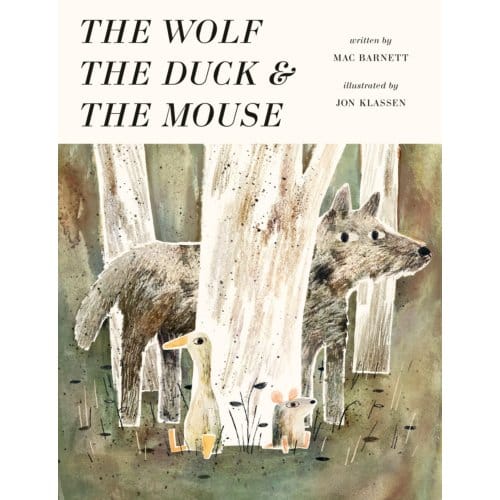 The Wolf, The Duck And The Mouse - Mac Barnett