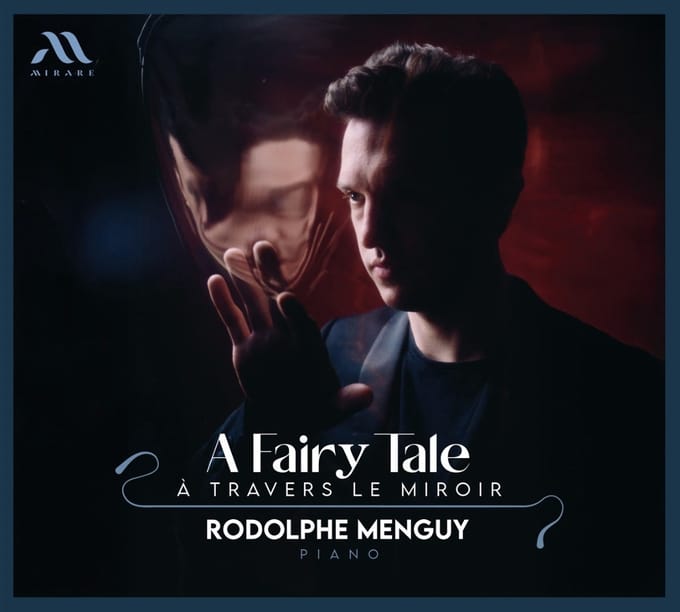 Rodolphe Menguy - A Fairy Tale: À Travers Le Miroir (CD)