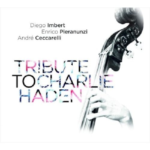 Diego Imbert - Tribute To Charlie Haden (CD)