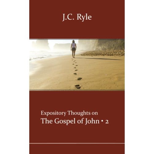 John 2 - Expository Thoughts On The Gospels - J.C. Ryle