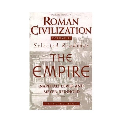 Roman Civilization: Selected Readings - Naphtali Lewis