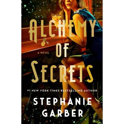 Alchemy Of Secrets - Stephanie Garber