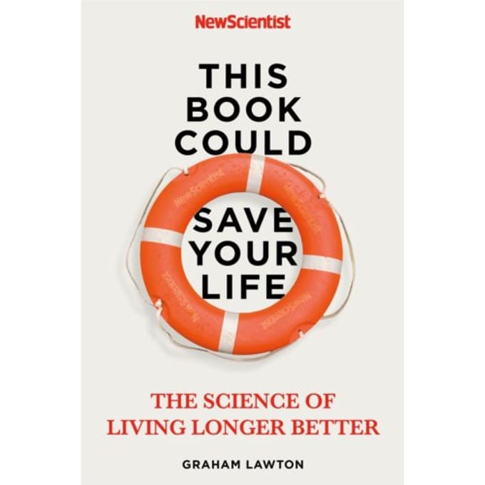 This Book Could Save Your Life - New Scientist