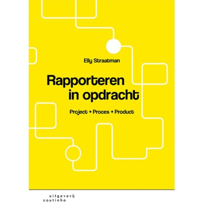 Rapporteren In Opdracht - Elly Straatman