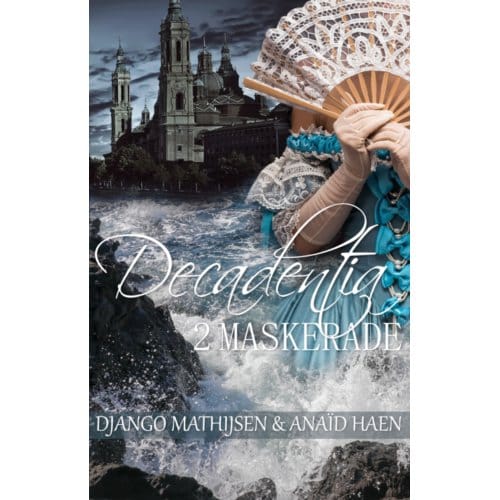 Maskerade - Decadentia - Django Mathijsen