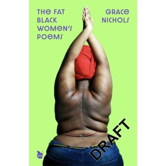 The Fat Black Woman's Poems - Grace Nichols
