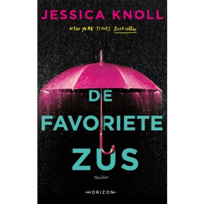 De Favoriete Zus - Jessica Knoll