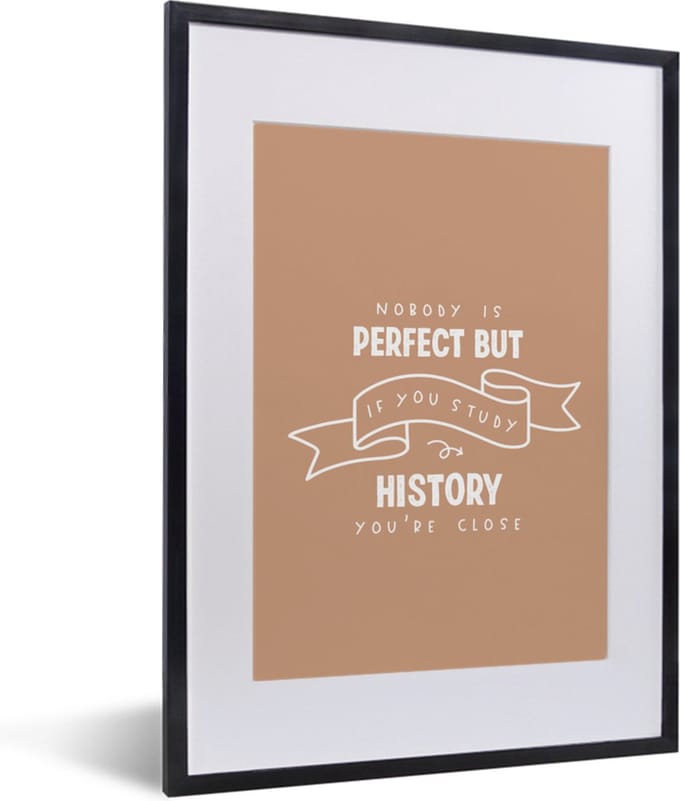 Fotolijst incl. Poster - Studeren - Quotes - Geschiedenis - 30x40 cm - Posterlijst