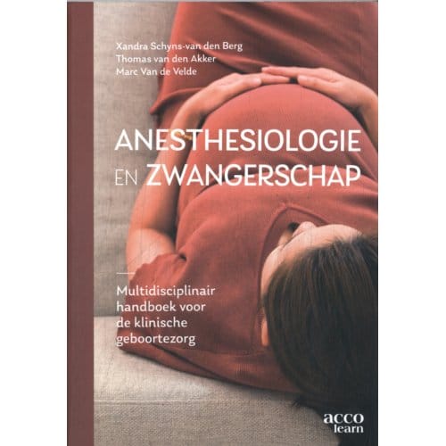 Anesthesiologie En Zwangerschap - Xandra Schyns-van den Berg