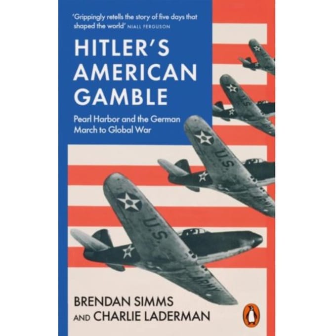 Hitler's American Gamble - Brendan Simms