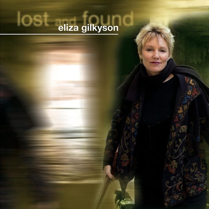 Lost And Found - Eliza Gilkyson