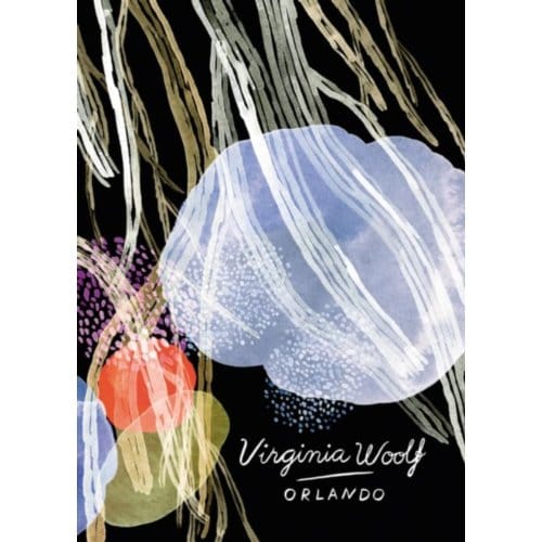 Orlando (Vintage Classics Woolf Series) - Vintage Classics Woolf Series - Virginia Woolf