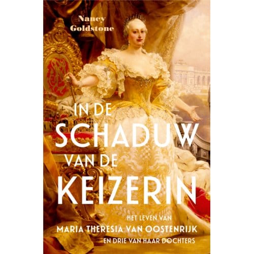In De Schaduw Van De Keizerin - Nancy Goldstone