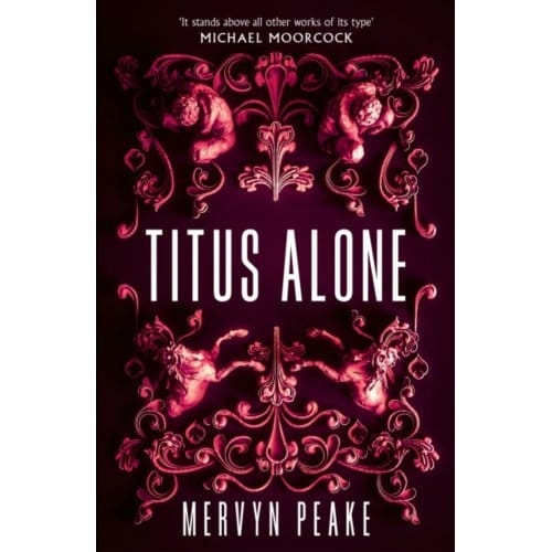 Titus Alone - Mervyn Peake