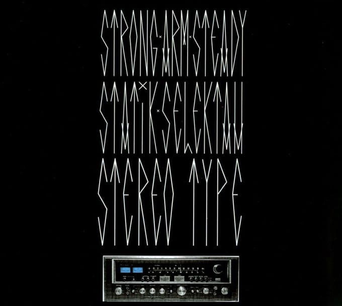 Stereotype - Strong Arm Steady & Statik Selek