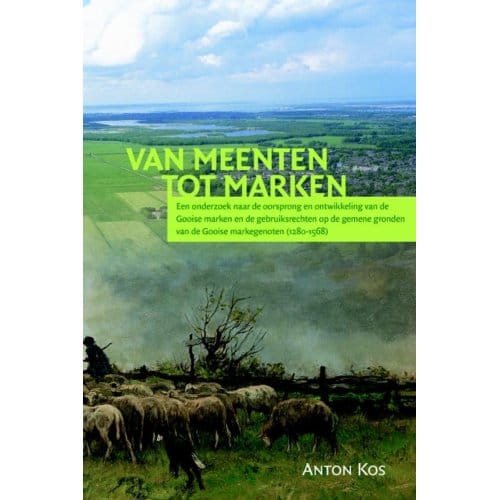 Van Meenten Tot Marken - Middeleeuwse Studies En Bronnen - Anton Kos