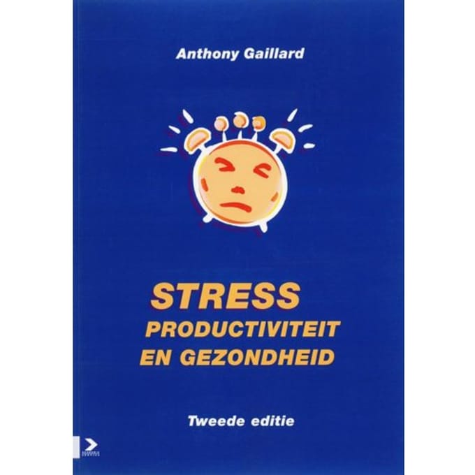 Stress, Productiviteit En Gezondheid - Gaillard