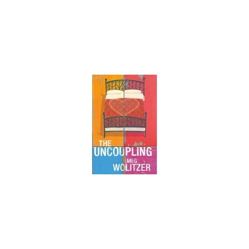 The Uncoupling - Meg Wolitzer