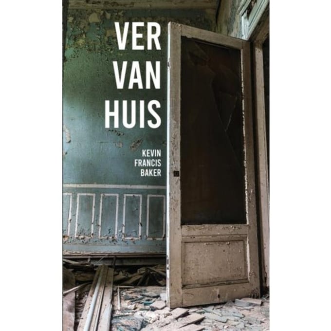 Ver Van Huis - Kevin Francis Baker