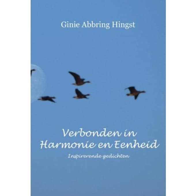 Verbonden In Harmonie En Eenheid - Ginie Abbring Hingst
