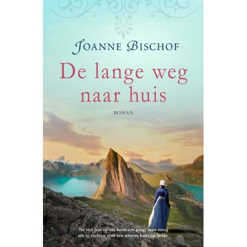 De Lange Weg Naar Huis - Joanne Bischof
