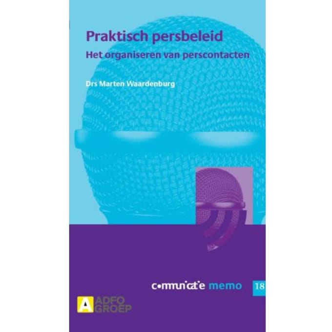 Praktisch Persbeleid - Communicatie Memo - M. Waardenburg