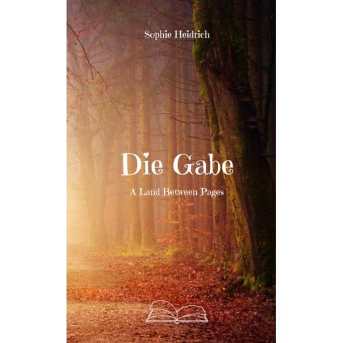 Die Gabe - Sophie Heidrich