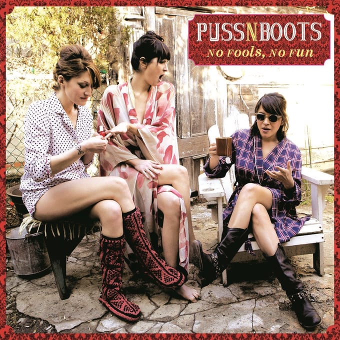 Puss N Boots - No Fools, No Fun (LP)