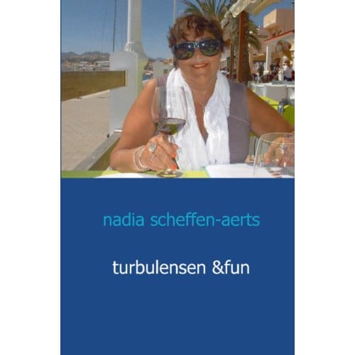 Turbulensen And Fun - Nadia Scheffen-aerts