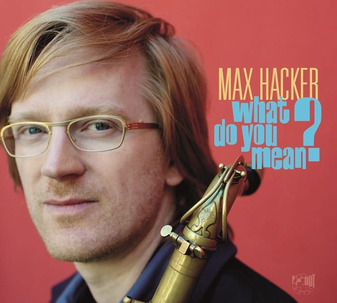 Max Hacker - What Do You Mean? (CD)