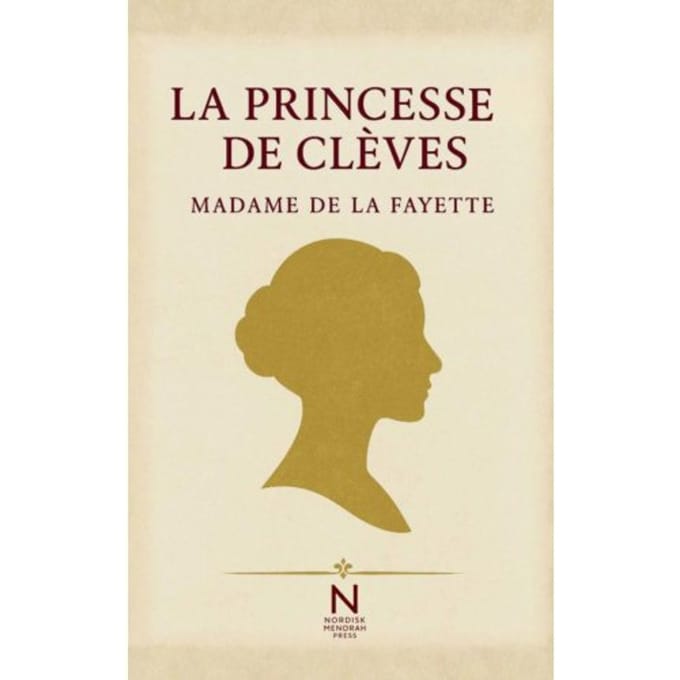 La Princesse De Clèves - Madame De La Fayette