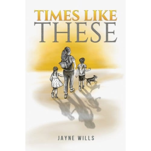 Times Like These - Jayne Wills