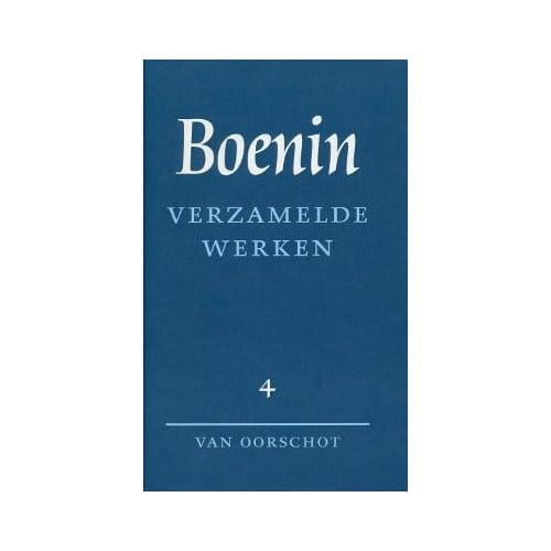 Verzamelde Werken / 4 Brieven - Russische Bibliotheek - I.A. Boenin