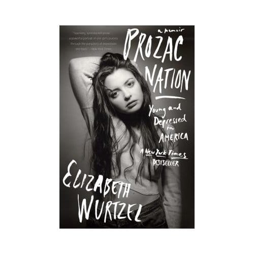 Prozac Nation - Wurtzel Elizabeth Wurtzel