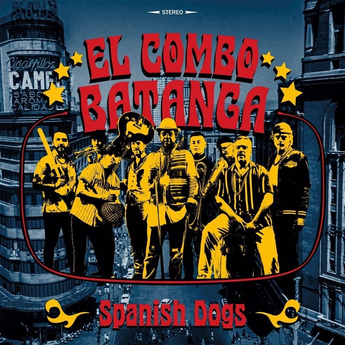 El Combo Batanga - Spanish Dogs (LP)