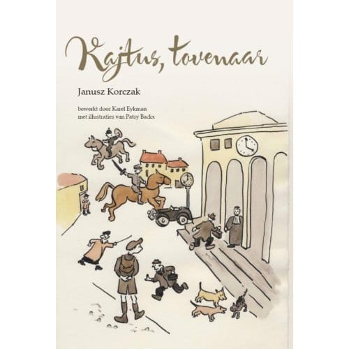 Kajtus, Tovenaar - Janusz Korczak