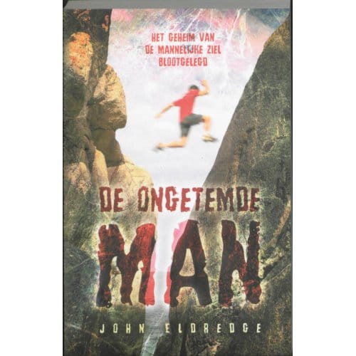 De Ongetemde Man - J. Eldredge