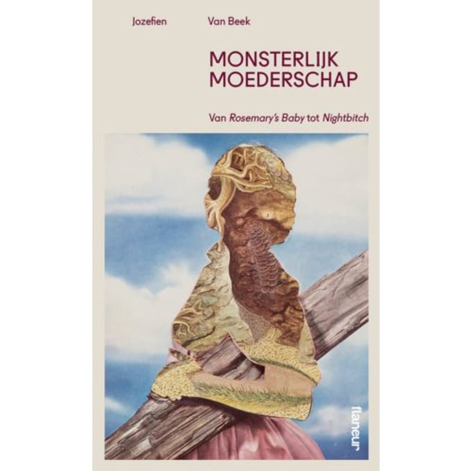 Monsterlijk Moederschap - Jozefien Van Beek