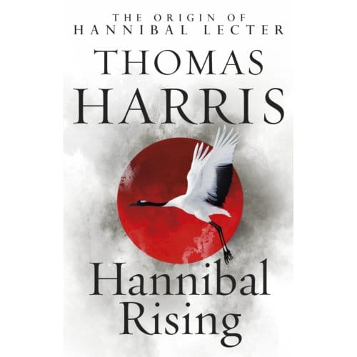 Hannibal Rising - Hannibal Lecter - Thomas Harris