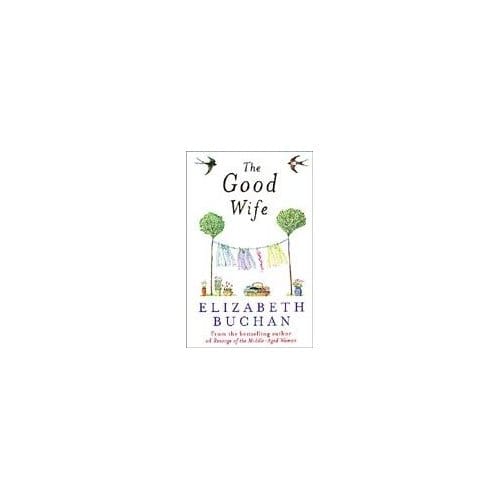 The Good Wife - Elizabeth Buchan