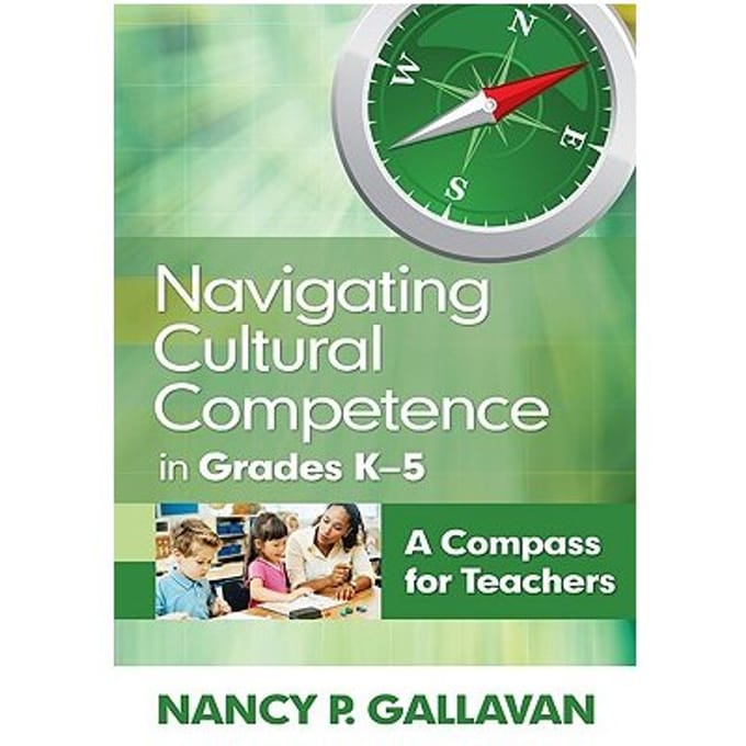 Navigating Cultural Competence In Grades K-5 - Gallavan