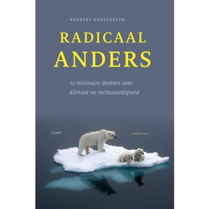 Radicaal Anders - Robbert Bodegraven