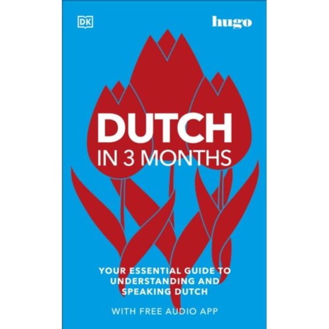 Dutch In 3 Months With Free Audio App - Dk Hugo In 3 Months Language Learning Courses - DK