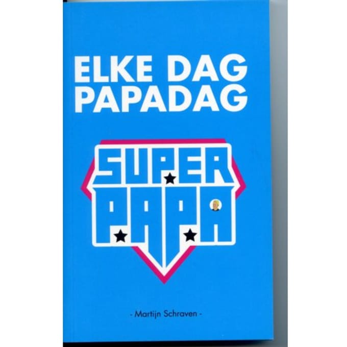 Elke Dag Papadag - Martijn Schraven