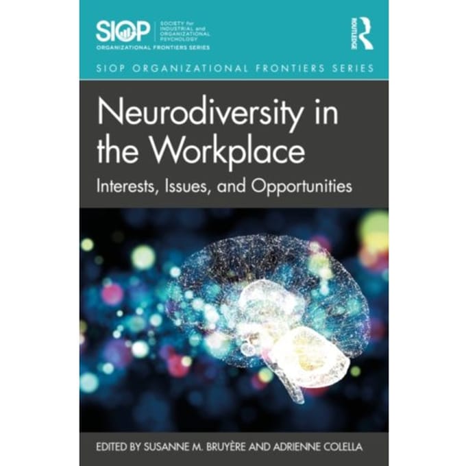 Neurodiversity In The Workplace - Siop Organizational Frontiers Series