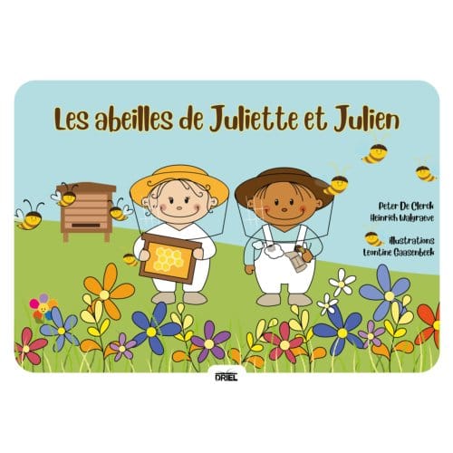 Les Abeilles De Juliette Et Julien - Peter De Clerck